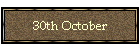 30th October