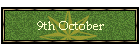 9th October