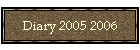 Diary 2005 2006