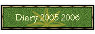 Diary 2005 2006